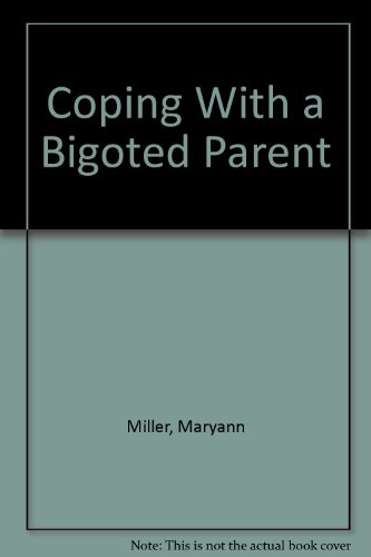 Book cover for Coping with a Bigoted Parent