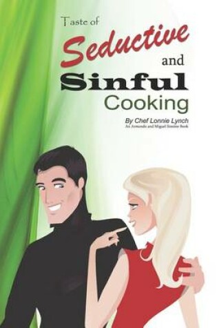 Cover of Seductive and Sinful Cooking