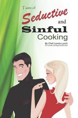 Book cover for Seductive and Sinful Cooking