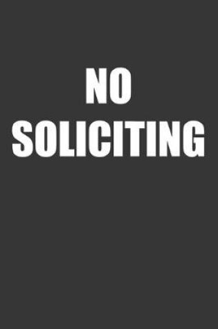 Cover of No Soliciting Notebook