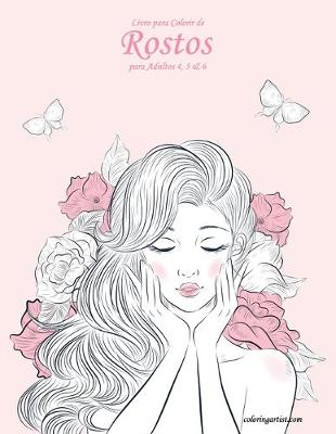 Book cover for Livro para Colorir de Rostos para Adultos 4, 5 & 6