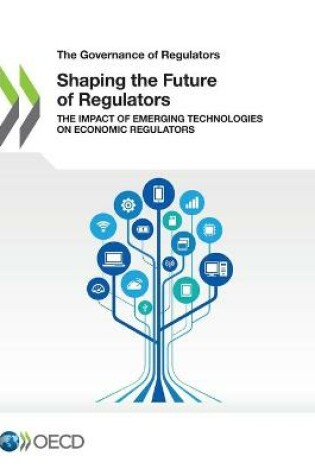 Cover of Shaping the future of regulators