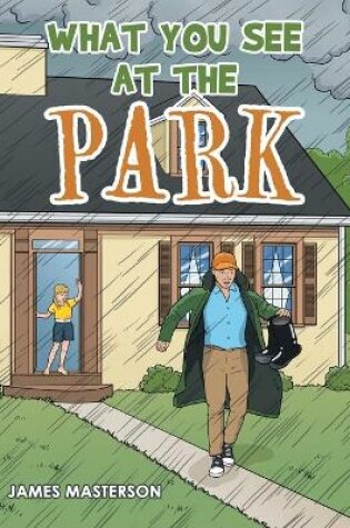 Cover of What You See at the Park