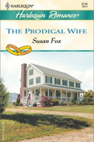 Cover of The Prodigal Wife (to Have & to Hold)