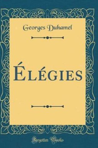 Cover of Élégies (Classic Reprint)