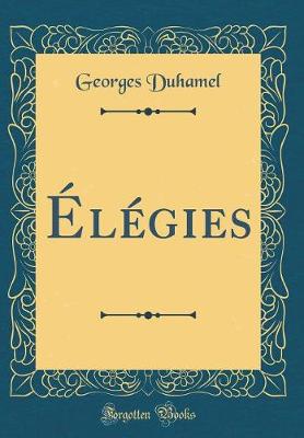 Book cover for Élégies (Classic Reprint)