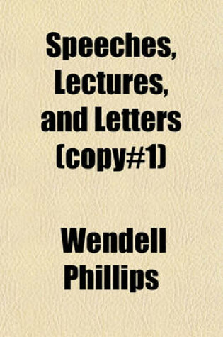 Cover of Speeches, Lectures, and Letters Volume N . 1