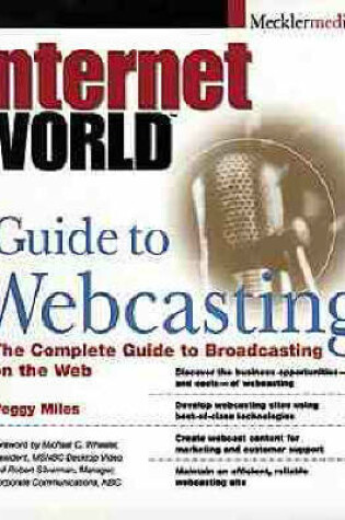 Cover of Internet World's Guide to Webcasting