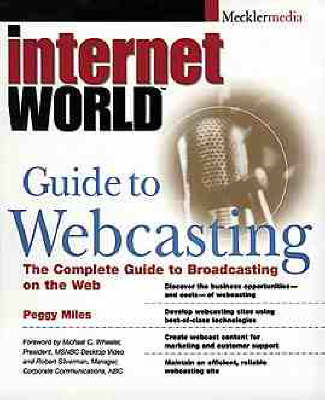 Book cover for Internet World's Guide to Webcasting