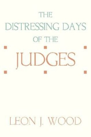 Cover of The Distressing Days of the Judges