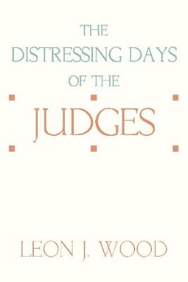 Book cover for The Distressing Days of the Judges