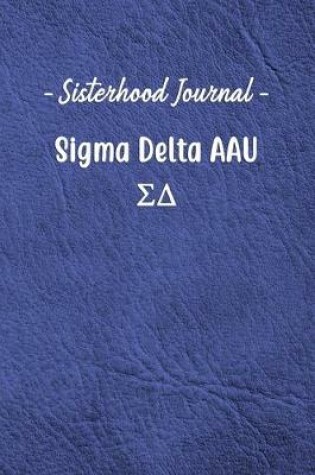 Cover of Sisterhood Journal Sigma Delta AAU