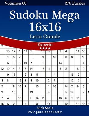 Cover of Sudoku Mega 16x16 Impresiones con Letra Grande - Experto - Volumen 60 - 276 Puzzles