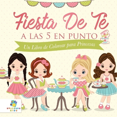 Book cover for Fiesta de Té a las 5 en Punto