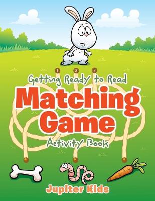 Book cover for Getting Ready to Read Matching Game Activity Book