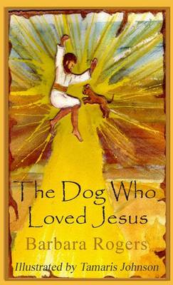 Book cover for The Dog Who Loved Jesus