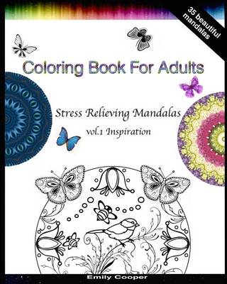 Book cover for Adult Coloring Book - Stress Relieving Mandalas vol. 1 Inspiration