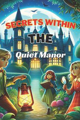 Book cover for Secrets Within The Quiet Manor