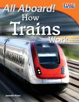 Book cover for All Aboard! How Trains Work