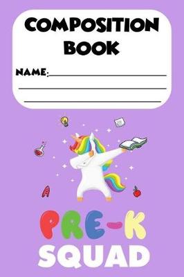 Book cover for Composition Book Pre-K Squad