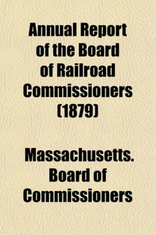 Cover of Annual Report of the Board of Railroad Commissioners (1879)