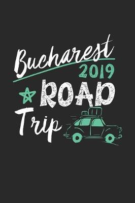 Book cover for Bucharest Road Trip 2019