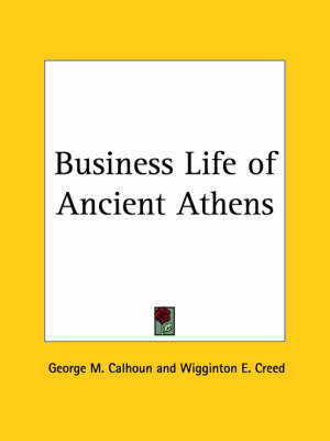 Book cover for Business Life of Ancient Athens (1926)