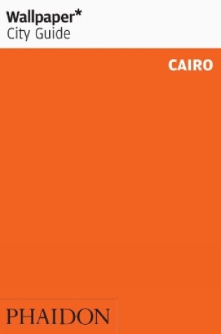 Cover of Wallpaper* City Guide Cairo
