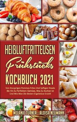 Book cover for Heißluftfritteusen-Frühstücks-Kochbuch 2021