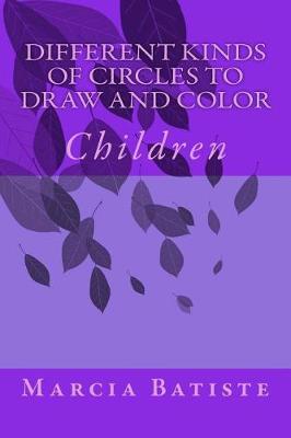 Book cover for Different Kinds of Circles to Draw and Color