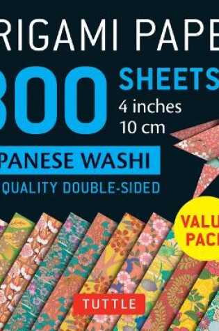 Cover of Origami Paper - Japanese Washi Patterns- 4 inch (10cm) 300 sheets