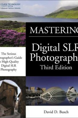 Cover of Mastering Digital SLR Photography
