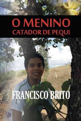 Cover of O Menino catador de pequi