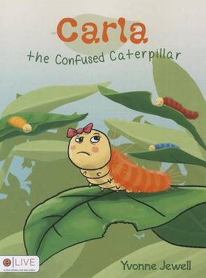 Book cover for Carla the Confused Caterpillar