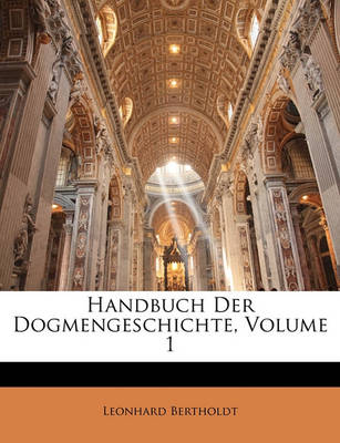 Book cover for Handbuch Der Dogmengeschichte, Volume 1