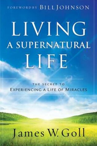 Cover of Living a Supernatural Life