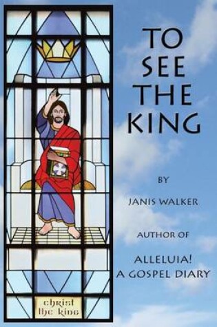 Cover of To See the King