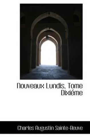 Cover of Nouveaux Lundis, Tome Dixieme