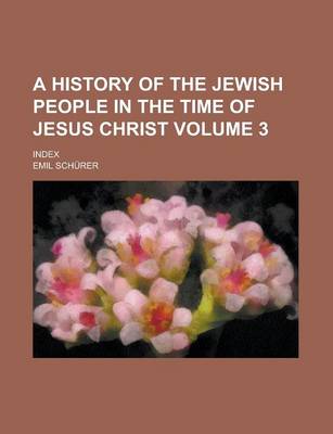 Book cover for A History of the Jewish People in the Time of Jesus Christ (Volume 2 PT.1)