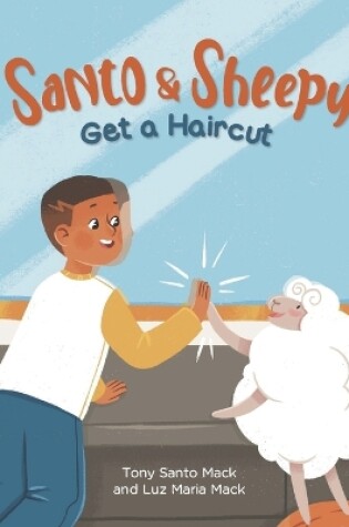 Cover of Santo & Sheepy Get a Haircut