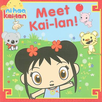 Book cover for Meet Kai-Lan!