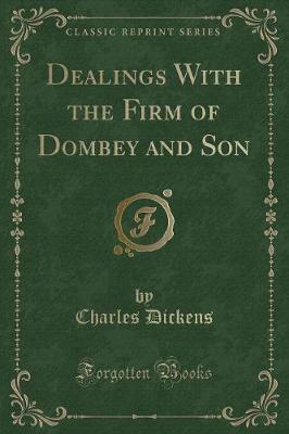 Book cover for Dealings with the Firm of Dombey and Son (Classic Reprint)