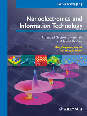 Cover of Nanoelectronics and Information Technology 3e - Advanced Electronic Materials and Novel Devices