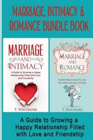 Cover of Marriage, Intimacy, & Romance Bundle Book