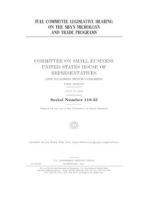 Book cover for Full committee legislative hearing on the SBA's microloan and trade programs