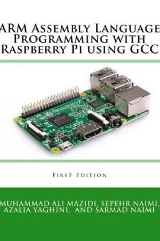 Cover of ARM Assembly Language Programming with Raspberry Pi using GCC