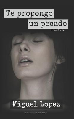 Cover of Te propongo un pecado (Prosa Poética)