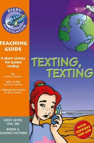 Cover of Navigator New Guided Reading Fiction Year 4, Texting, Texting Teaching Guide