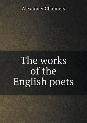 Book cover for The works of the English poets