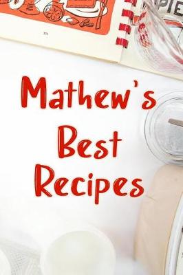 Book cover for Mathew's Best Recipes